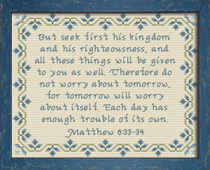 Seek First His Kingdom - Matthew 6:33-34